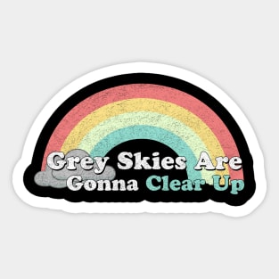 Rainbows - Grey Skies Sticker